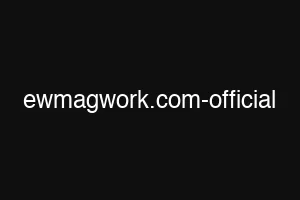 ewmagwork.com-official